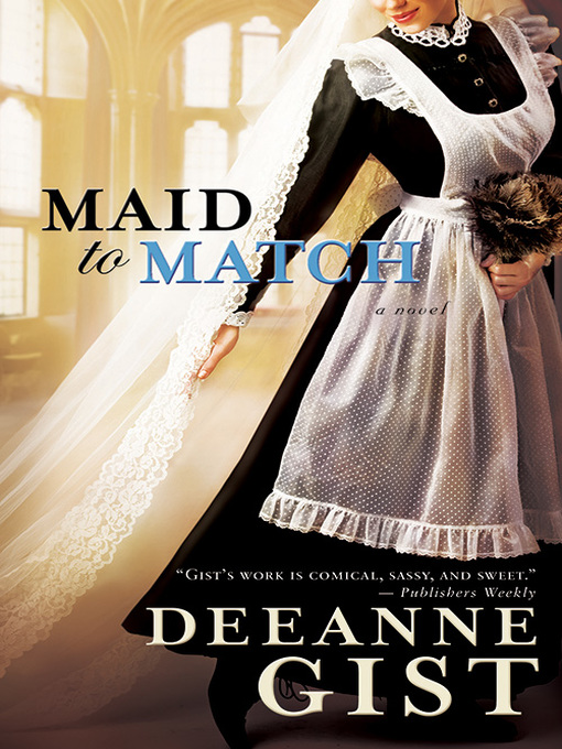 Title details for Maid to Match by Deeanne Gist - Wait list